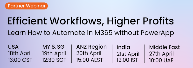 Efficient Workflows, Higher Profits: Learn How to Automate in M365 without PowerApps