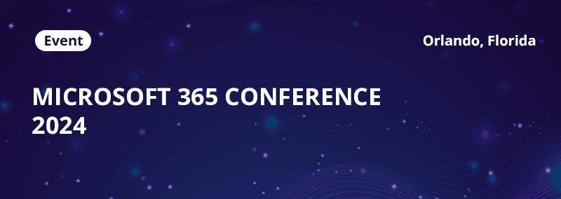 Microsoft 365 Conference Orlando 2024