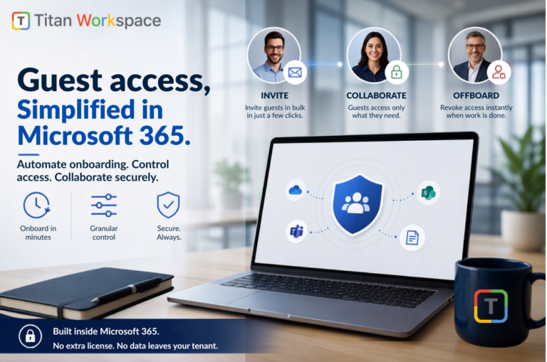 How Titan Workspace Simplifies Guest User Management in Microsoft 365